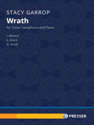 Stacy Garrop Wrath Tenor-Saxophon und Klavier Partitur und Stimmen