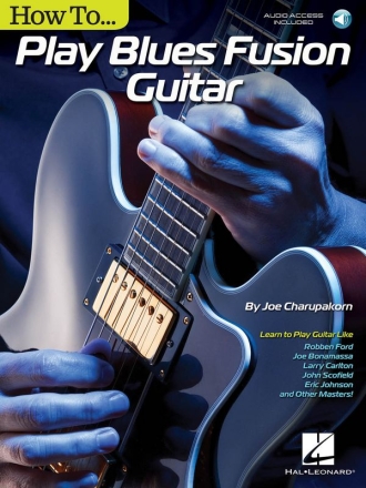 How to play blues fusion guitar Gitarre Buch + Online-Audio