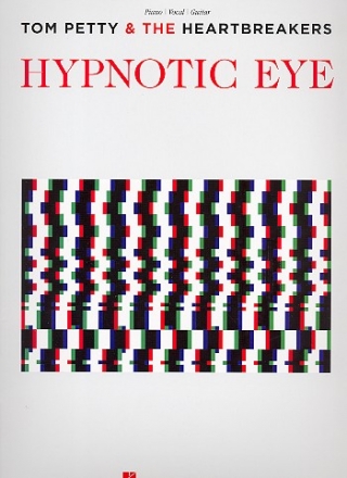 Tom Petty and the Heartbreakers: Hypnotic Eye piano/vocal/guitar songbook