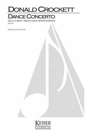 Donald Crockett, Dance Concerto for [Bass]-Clarinet & Wind Ensemble Clarinet-Bassclarinet and Ensemble Partitur