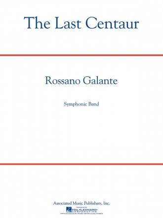 Rossano Galante, The Last Centaur Concert Band Partitur + Stimmen