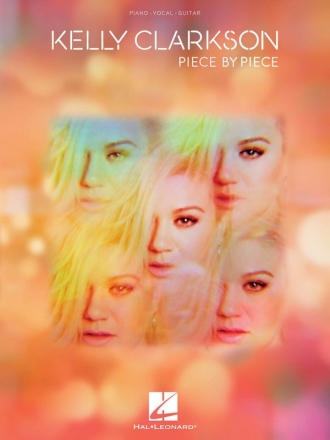 Kelly Clarkson - Piece by Piece Piano, Vocal and Guitar Buch