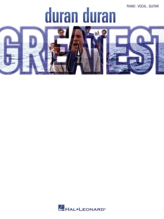 Duran Duran - Greatest Hits for piano, vocal and guitar Songbook
