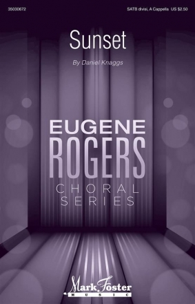 Daniel J. Knaggs, Sunset SATB a Cappella Chorpartitur