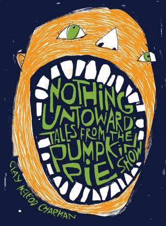 Clay McLeod Chapman, Nothing Untoward  Buch