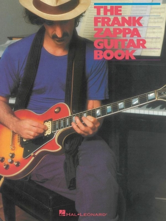 The Frank Zappa Guitar Book: for guitar (and percussion/keyboard/synthesizer)