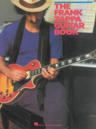 The Frank Zappa Guitar Book: for guitar (and percussion/keyboard/synthesizer)