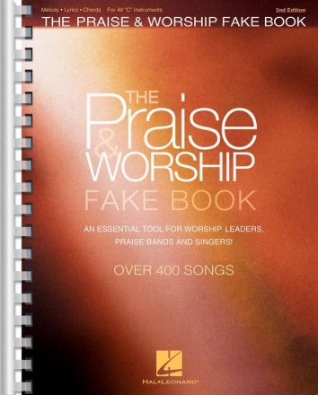 The Praise & Worship Fake Book - 2nd Edition Melodyline, Lyrics and Chords Buch