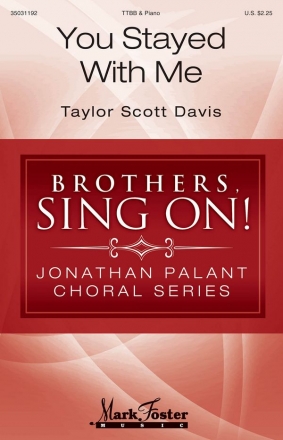 Taylor Scott Davis, You Stayed with Me TTBB Chorpartitur