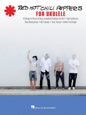 Red Hot Chili Peppers for Ukulele: songbook melody line/lyrics/uke chords