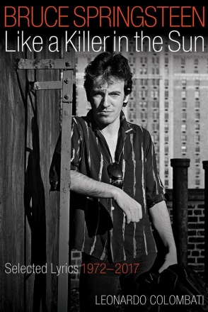 Leonardo Colombati, Bruce Springsteen - Like a Killer in the Sun  Buch Gebunden