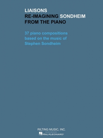 Liaisons: Re-imagining Sondheim From The Piano for piano