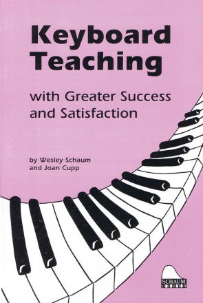 Joan Cupp_Wesley Schaum, Keyboard Teaching with Greater Success Klavier Buch