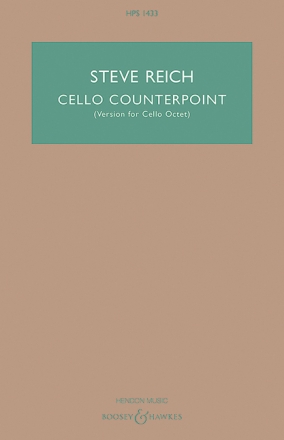 Reich, Steve, Cello Counterpoint fr 8 Violoncelli Studienpartitur
