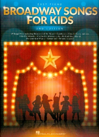 Broadway Songs for Kids: for easy piano (with lyrics and chords)