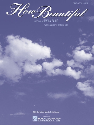 How Beautiful Twila Paris - P/V/G Piano, Vocal and Guitar Buch
