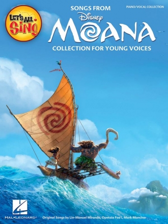 Songs from Moana (Vaiana) for unison voices (chorus) and piano score