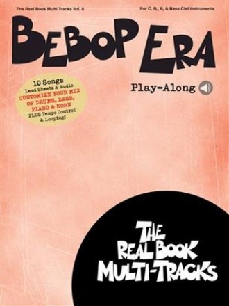 Bebop Era Playalong (+Online Audio) for all instruments The Real Book Multi-Tracks vol.8