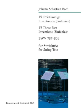 15 dreistimmige Inventionen (Sinfonien) BWV787-801 f�r Streichtrio