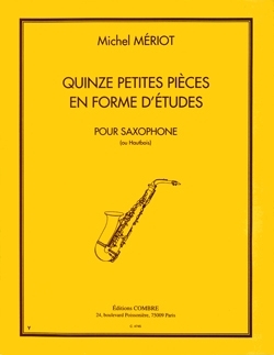 15 petites pi�ces en forme d'�tudes pour saxophone ou hautbois