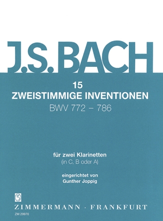 15 Zweistimmige Inventionen (BWV772 -786) f�r 2 Klarinetten ( in C, B oder A )