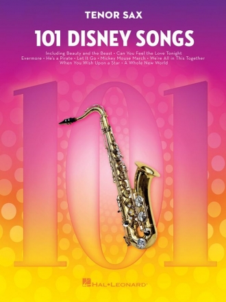 101 Disney Songs: for tenor saxophone