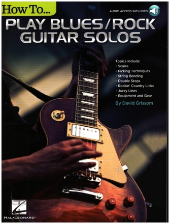 How to play Blues/Rock Guitar Solos (+Online Audio) for guitar