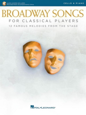 Broadway Songs for Classical Players-Cello/Piano Cello and Piano Book & Audio-Online