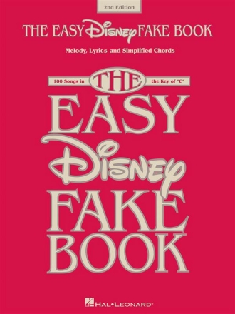 The Easy Disney Fake Book - 2nd Edition for C instruments (with lyrics and chords)