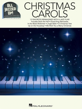 All jazzed up - Christmas Carols: for piano solo