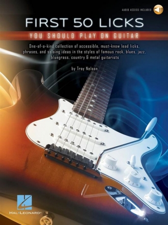 First 50 Licks You should play on Guitar (+Audio Access): for guitar in tablature
