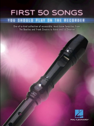 First 50 Songs You Should Play on Recorder for recorder