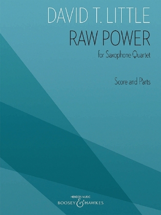 Raw Power for 4 saxophones (SATBar) score and parts