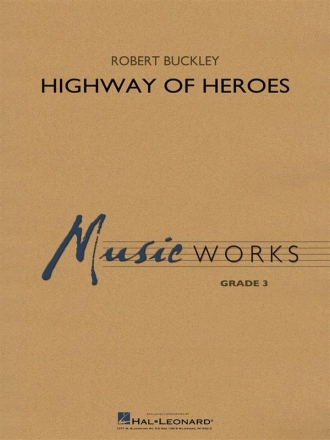 Robert Buckley, Highway of Heroes Concert Band Partitur + Stimmen