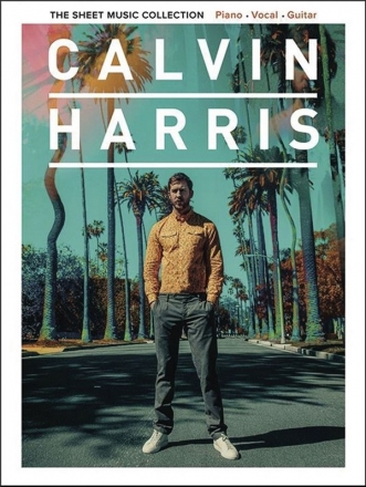 Calvin Harris: The Sheet Music Collection Klavier, Gesang und Gitarre