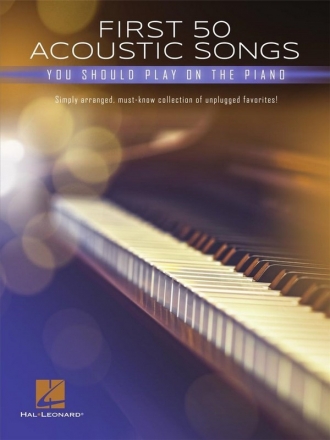 First 50 Acoustic Songs You Should Play on Piano for piano simply arranged