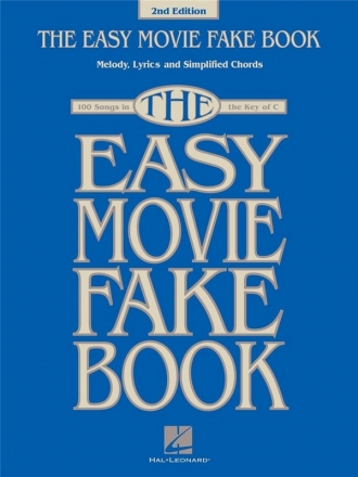 The Easy Movie Fake Book - 2nd Edition Melody, Lyrics and Chords