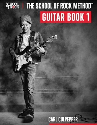 The School Of Rock Method - Guitar Book 1 Gitarre