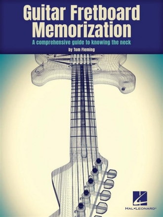 Guitar Fretboard Memorization Guitar Book