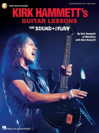 Kirk Hammett's Guitar Lessons:The Sound & the Fury for guitar (with tablature) Book and Online-Audio