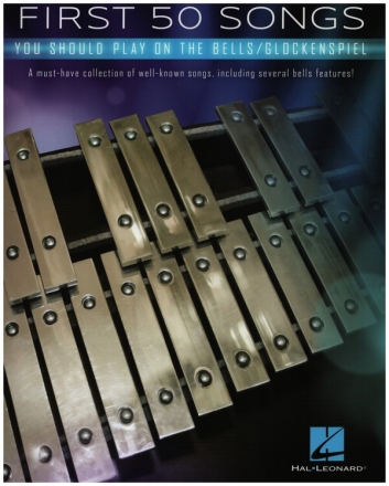 First 50 Songs You Should Play on the Bells for bells/Glockenspiel