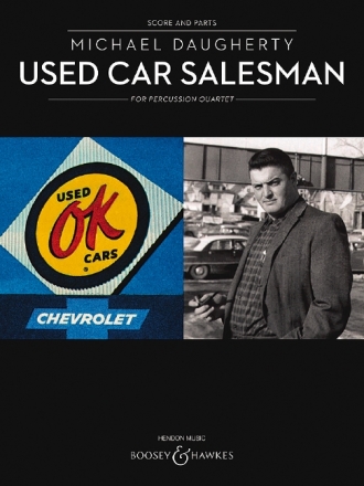 Daugherty, Michael, Used Car Salesman fr Percussion Quartett Partitur und Stimmen