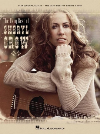 The Very Best of Sheryl Crow Piano, Vocal and Guitar Book