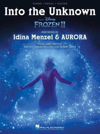 Kristen Anderson-Lopez_Robert Lopez, Into the Unknown (from Frozen II) Piano, Vocal and Guitar Blatt
