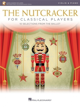 The Nutcracker for Classical Players (+Online-Audio) for violin and piano