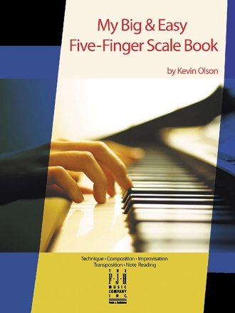 Kevin Olson: My Big & Easy Five-Finger Scale Book Piano Instrumental Tutor