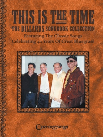This Is the Time- The Dillards Songbook Collection Banjo Buch