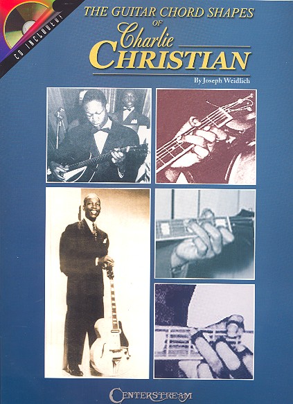The guitar chord shapes of Charlie Christian (+CD): for guitar