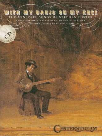 Steven Foster: With my Banjo on my knee (+CD) for banjo
