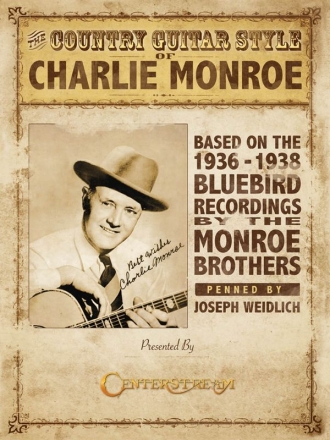 The Country Guitar Style Of Charlie Monroe Gitarre Buch